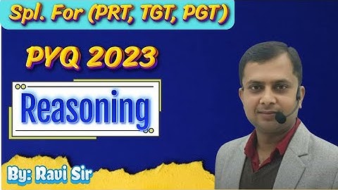 REASONING HTET 2023 PYQ CLASS - 3  BY RAVI SIR FOR HTET PRT TGT PGT & CET