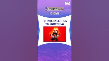 To take exception to | Learn English Idiom #vocabulary #idioms #learnenglish
