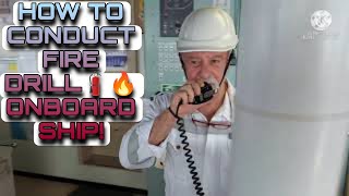 HOW TO CONDUCT FIRE DRILL ONBOARD SHIP l EMERGENCY RESPONSE TO FIRE 👨🏻‍🚒🔥🧯