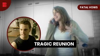 High School Sweethearts' Fatal Reunion - Fatal Vows - S04 EP01 - True Crime