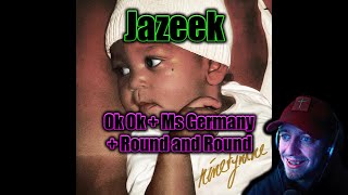 ProjektPi REACTS to Jazeek - Ok Ok + Ms Germany + Round and Round