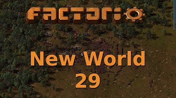 Factorio [0.12] Playthrough ~ New World ~ 29