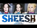 [Original ver] BABY MONSTER - SHEESH Lyrics (Color Coded Lyrics)