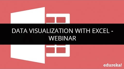 Data Visualization With Excel | Edureka