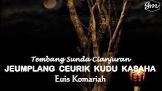 JEMPLANG CEURIK & KUDU KA SAHA | EUIS KOMARIAH TEMBANG SUNDA CIANJURAN