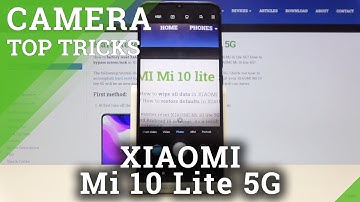 How to Use Camera Top Tricks in XIAOMI Mi 10 Lite 5G – Find Best Camera Features