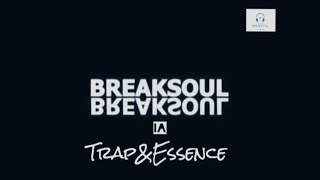 Breaksoul Te Prometi Trapessence