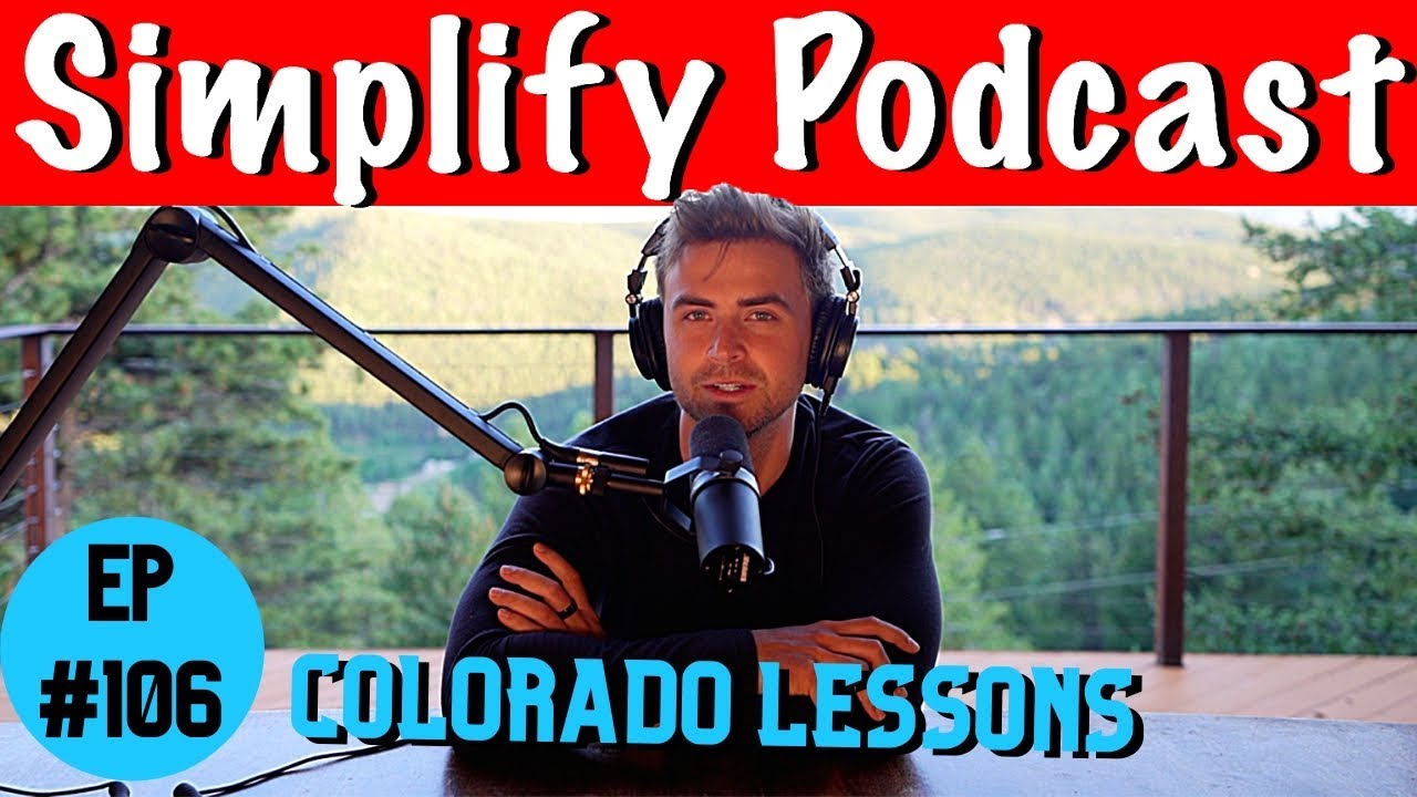 Colorado Lessons | Simplify Podcast w/ Scott Hilse 