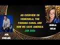 Jon Dowling & Sheila Holm Discuss An Overview Of Venezuela, The Panama Canal And How We Save America