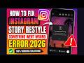 How to Fix Instagram Story Restyle Something Went Wrong Error 2026
