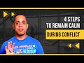 4 Steps to Remain Calm During Conflict | Michael Laidler