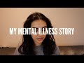 My Mental Illness Story | Two Psych Ward Visits