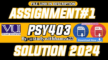 PSY403 Assignment No 1 Solution 2024 | PSY403 | PSY403 Assignment  2024 Solution | 2024 SOLUTION |