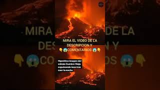 ✅ El Volcán Cumbre Vieja de La Palma (España) expulsando lava 😱