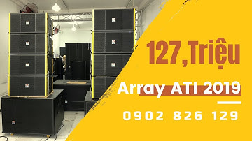 Dàn Loa Array 127 Triệu Full Neo 2019 Cho Khách Hàng Long An