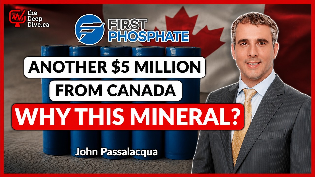 Canada Is Pouring Millions Into This Battery Mineral | John Passalacqua - First Phosphate
