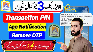 Allied Bank New 3 Amazing Features ( Transaction PIN _ App Notification & Remove OTP )