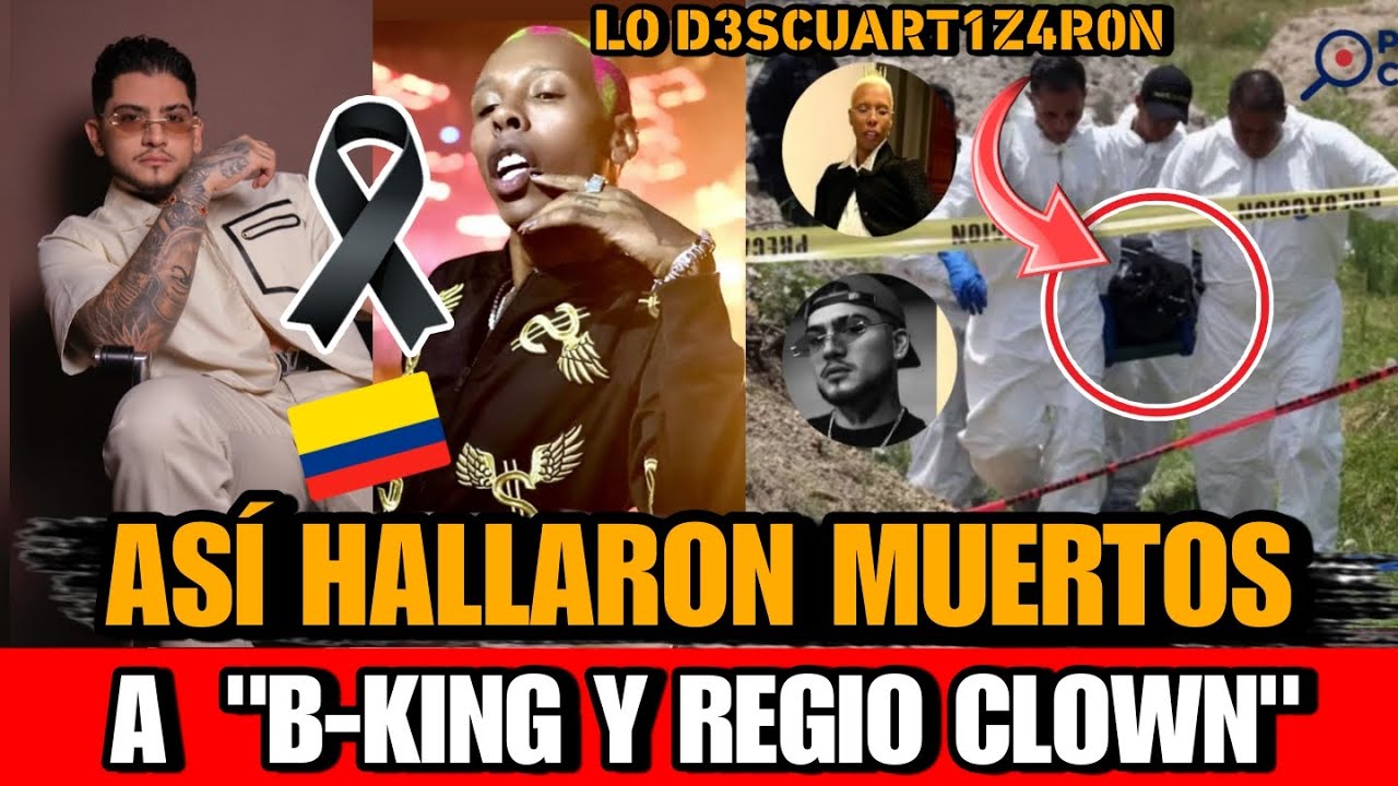 Asi MURIERON B King y Regio Clown ARTISTAS Colombianos DESAPARECIDO en MEXICO Asi FUERON Encontrados