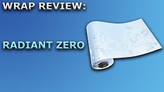 Radiant Zero Wrap Review + Showcase! ~ Fortnite Battle Royale