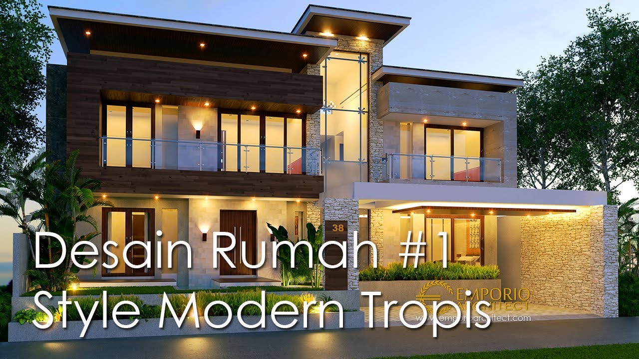 Desain Rumah 1 Style Modern Tropis By Emporio Architect Emporio