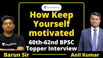 How to keep yourself motivated | Anil Kumar  | Senior Deputy Collector | 64th BPSC Topper | Barun
