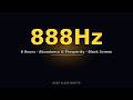 888Hz Abundance Gate Frequency | Attract Prosperity & Deep Sleep | 8 Hours Black Screen