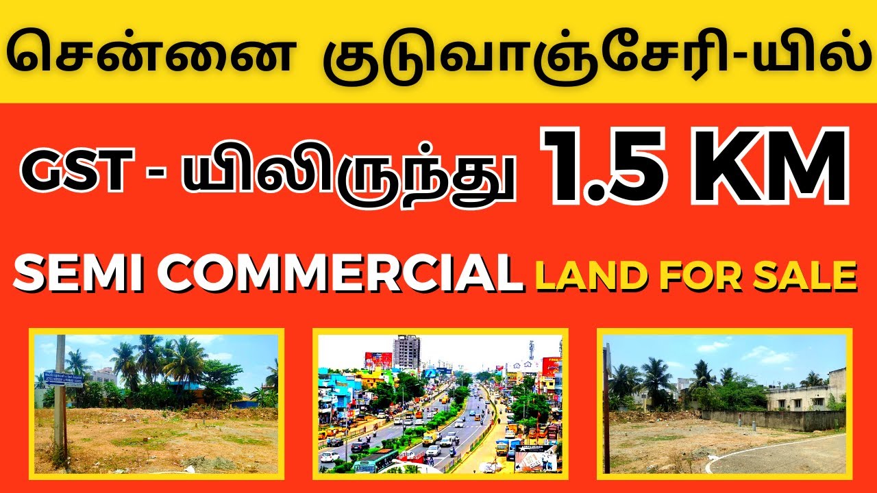 Nearby GST Semi Commercial Plot/Land for Sale in Guduvanchery Chennai