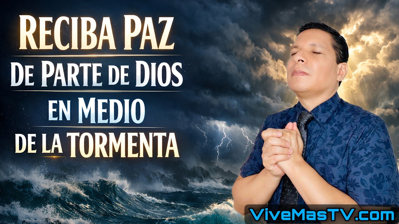 Reciba Paz de Parte de Dios 🔥 En Medio de la Tormenta