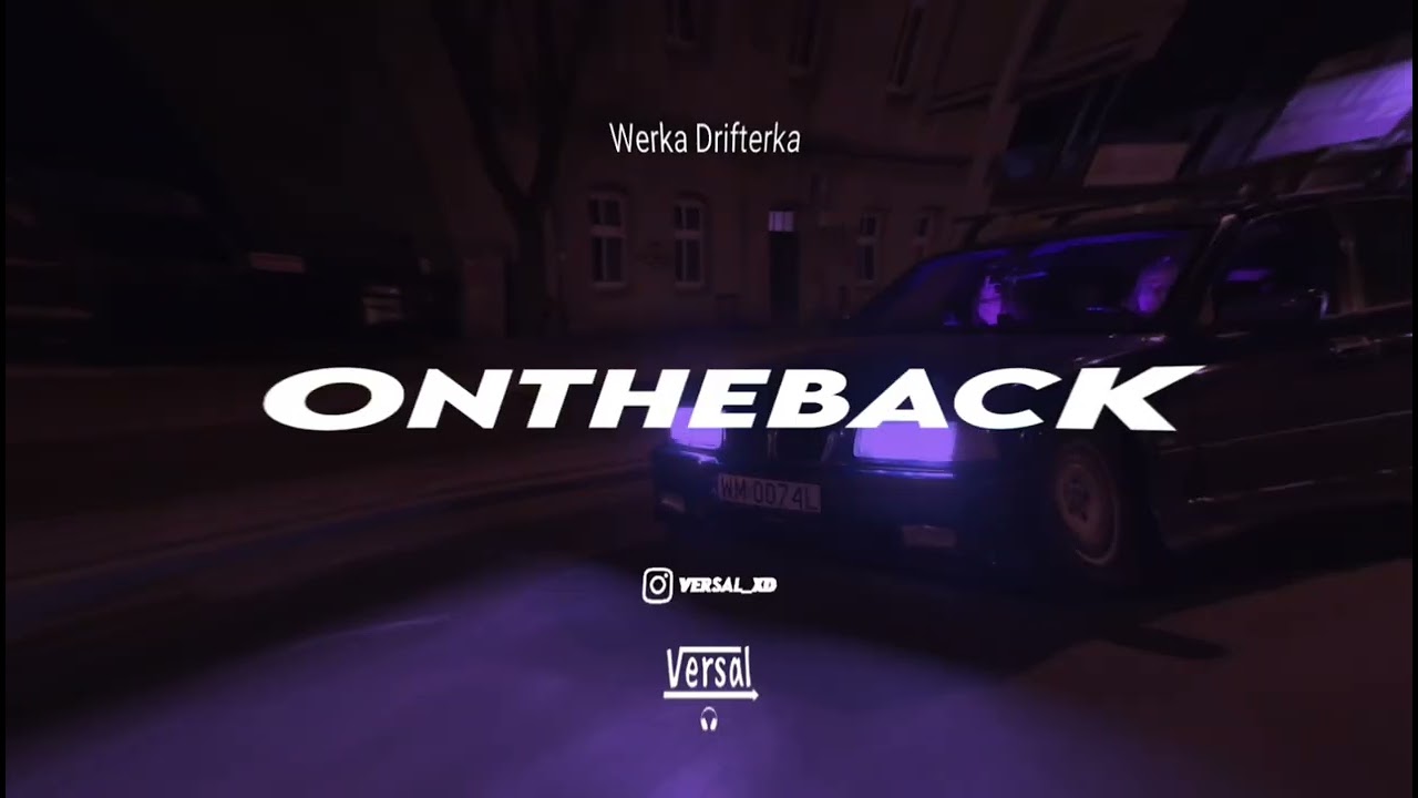 OnTHEback - Werka Drifterka (VERSAL remix) [Official Remix Video]