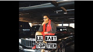 Lil Baby - Top Tier (unreleased)