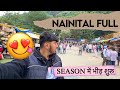 Nainital FULL in SEASON 😱 | Nainital in May June