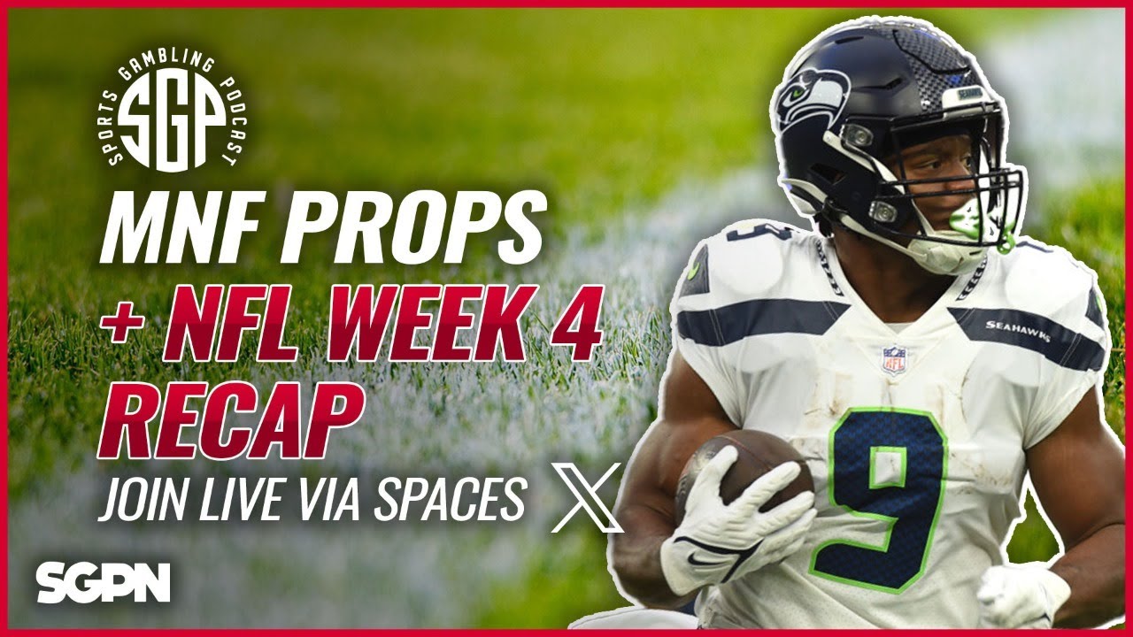 Monday Night Football Prop Bets + NFL Week 4 Recap (Ep. 1763