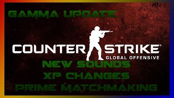 CS:GO Gamma Update: New Sounds & Prime Matchmaking