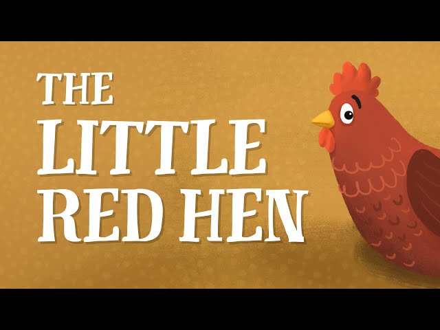 The Little Red Hen - Classic Story - Read Aloud Book