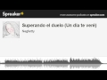 Superando el duelo (Un día te veré) (hecho con Spreaker)