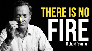 Why FIRE Doesn't Actually BURN? What Feynman Uncovered Will MELT Your Brain