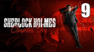 Sherlock Holmes: Chapter One [09] Let