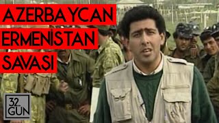 Azerbaycan-Ermenistan Savaşı | 1993 | 32. Gün Arşivi