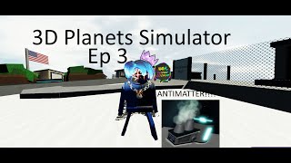 3D Planets Simulator (Making Some Antimatter) (Roblox) screenshot 5