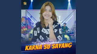 Download Lagu Karna Su Sayang MP3
