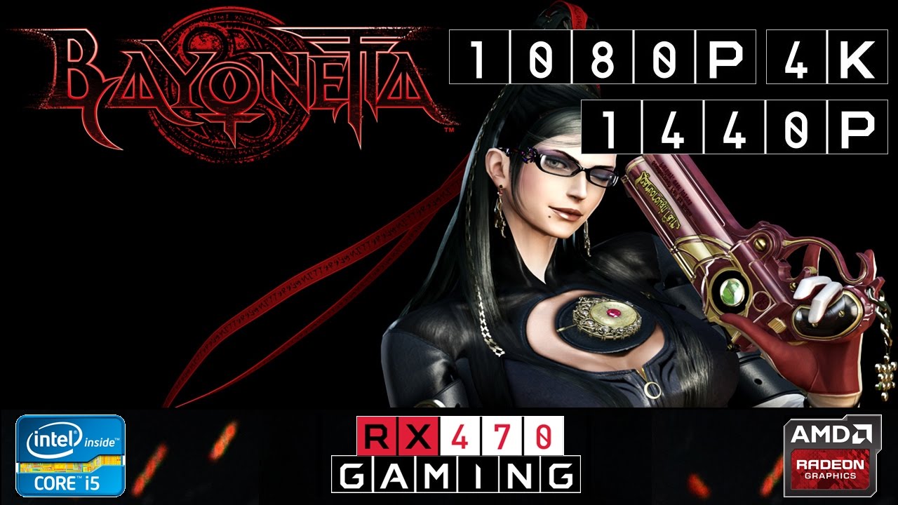 RX 470 | Bayonetta | 1080p | 1440p | 4K | Maxed Out