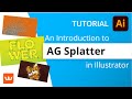 Introduction to the NEW AG Splatter Effect from Astute Graphics