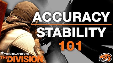 The Division | Weapon Accuracy & Stability 101