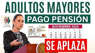 💥Se Aplaza el Pago de Noviembre a Adultos Mayores: Pensión Bienestar 65 y Más por Temporal💥
