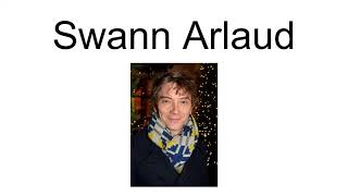 Famous Swann Arlaud Wealth