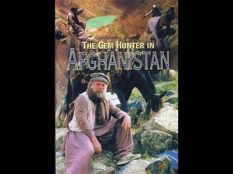 The Gem Hunter in Afghanistan