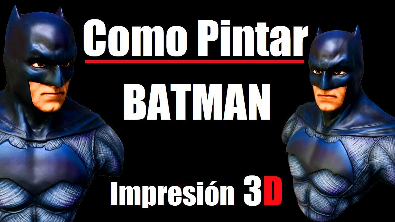 Como pintar Batman realista impreso en 3D//Tutorial aerógrafo en español//impresión  3D - YouTube
