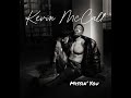 Missin You Teaser off Kevin McCalls debut album #TheMartyr