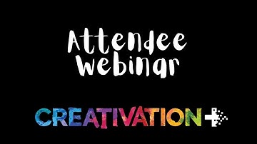 Creativation+ Attendee Webinar_March 4, 2021