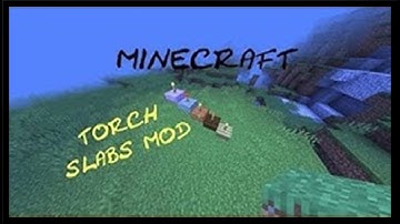 Minecraft: Torch Slabs Mod Showcase